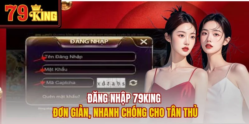 Đăng nhập 79King đơn giản, nhanh chóng cho tân thủ